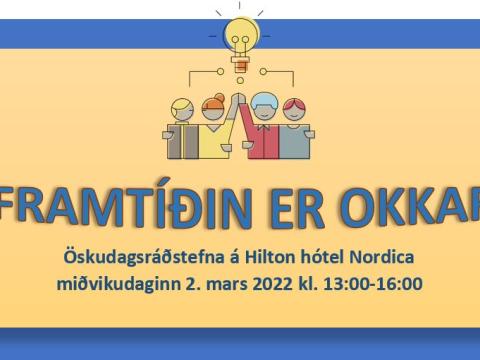 Framtíðin er okkar - öskudagsráðstefna 2022