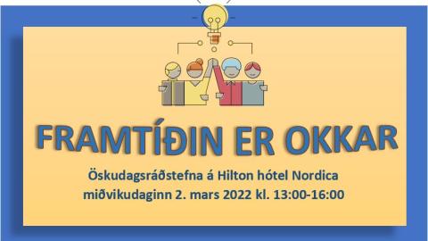 Framtíðin er okkar - öskudagsráðstefna 2022